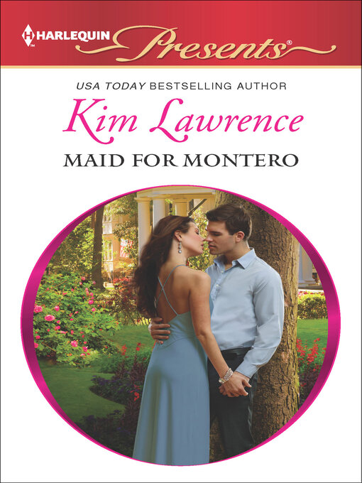 Title details for Maid for Montero by Kim Lawrence - Available
